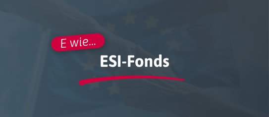 E wie... ESI-Fonds