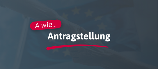 A wie... Antragstellung