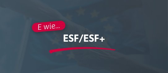 E wie... ESF/ESF+