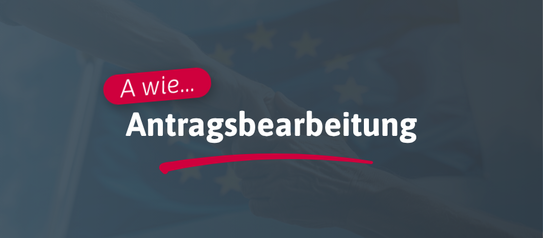 A wie... Antragsbearbeitung