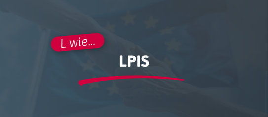 L wie... LPIS